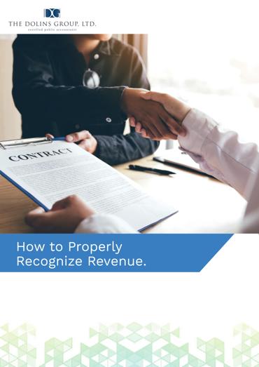 Five Steps To Properly Recognizing Revenue | The Dolins Group