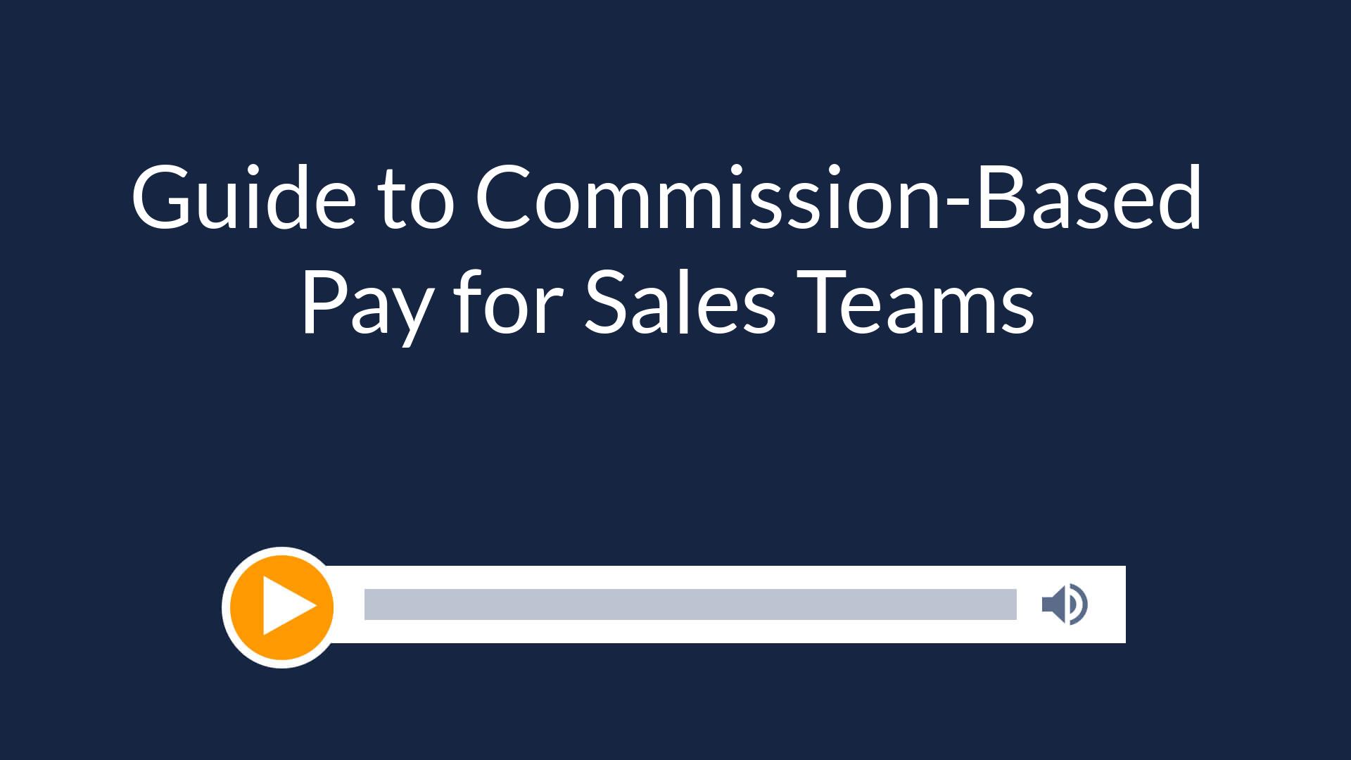 Guide to Commission-Based Pay for Sales Teams