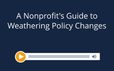 A Nonprofit’s Guide to Weathering Policy Changes