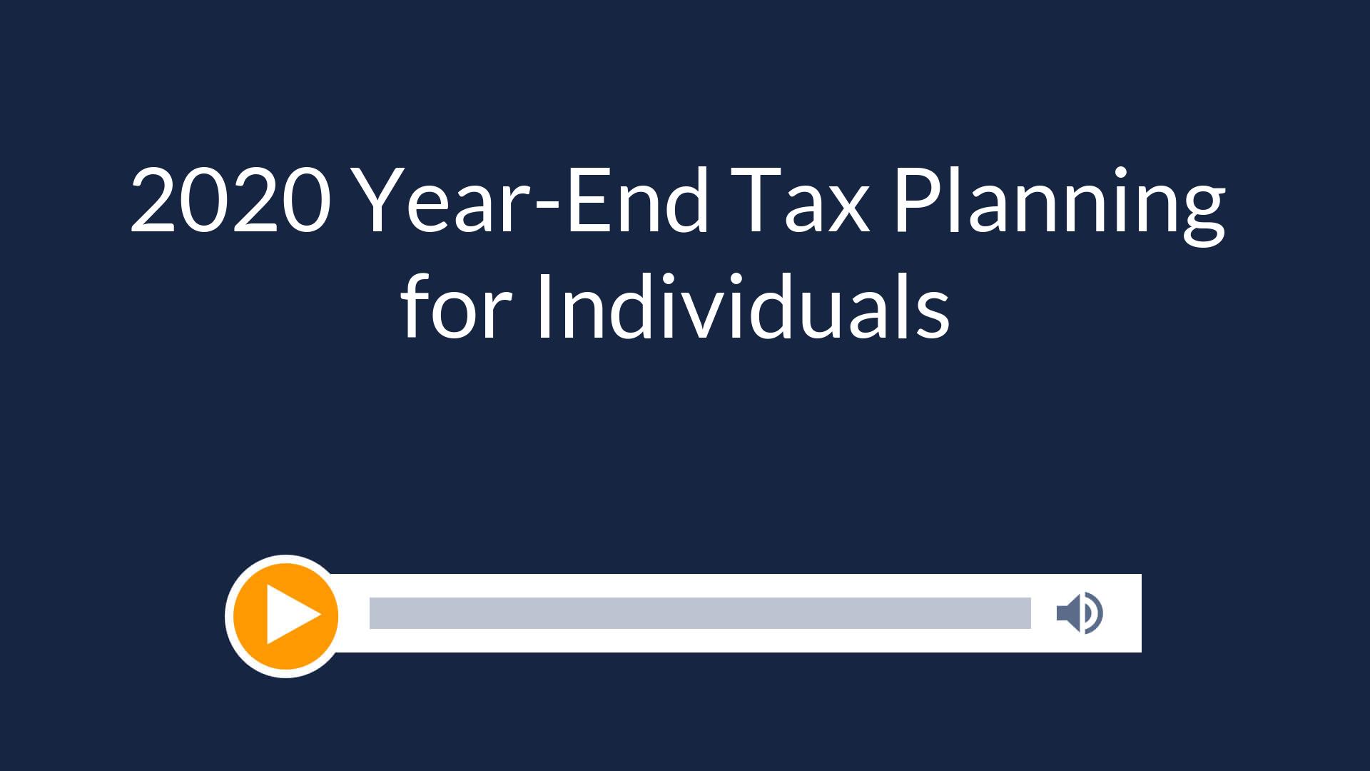 2020 Year-End Tax Planning for Individuals