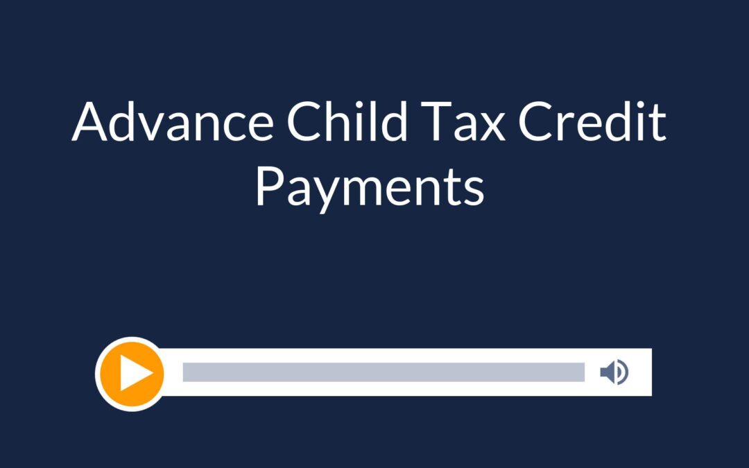 Advance Child Tax Credit Payments