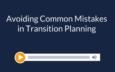 Avoiding Common Mistakes in Transition Planning