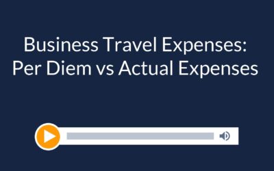 Business Travel Expenses: Per Diem vs Actual Expenses
