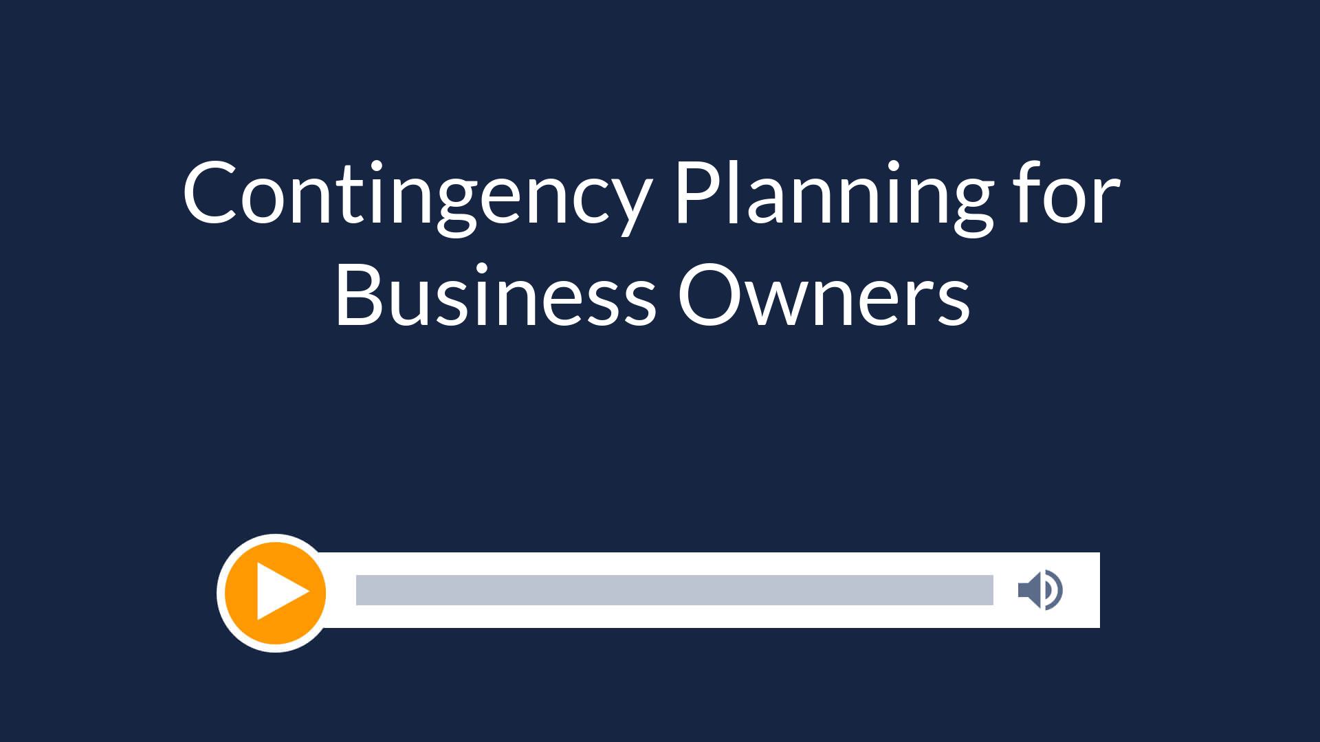 Contingency Planning for Business Owners