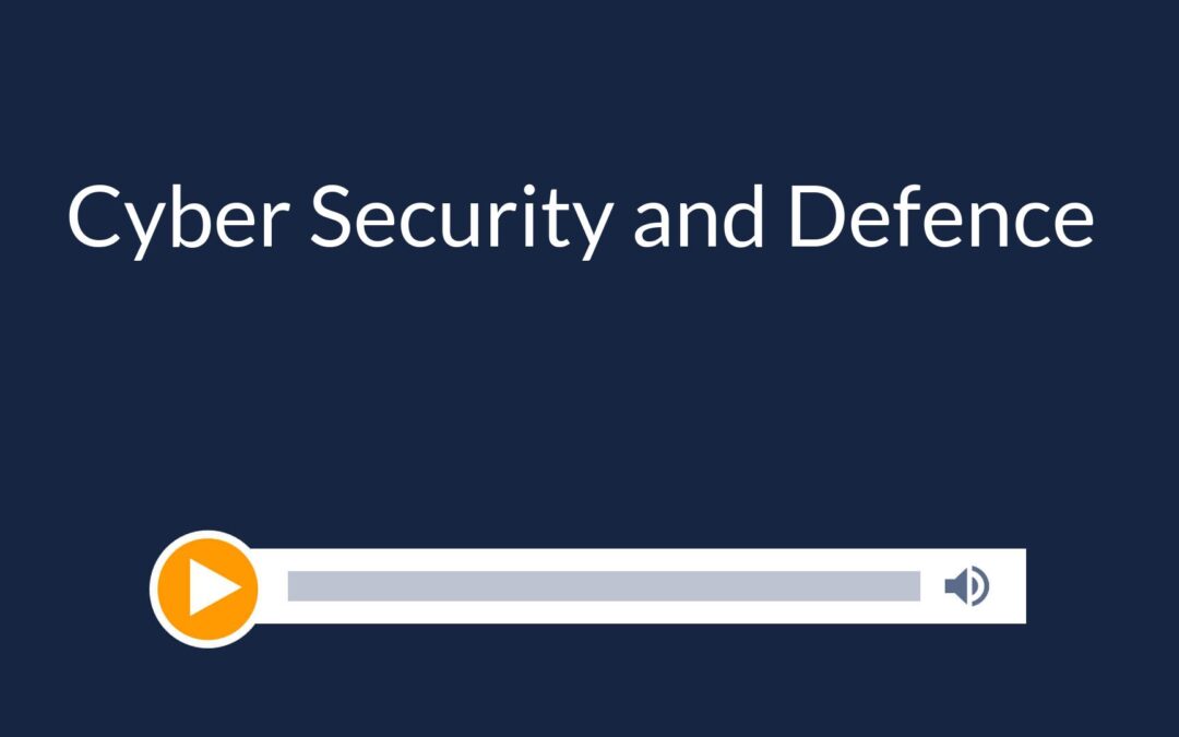 Cyber Security and Defence