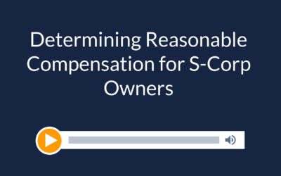 Determining Reasonable Compensation for S-Corp Owners