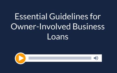 Essential Guidelines for Owner-Involved Business Loans