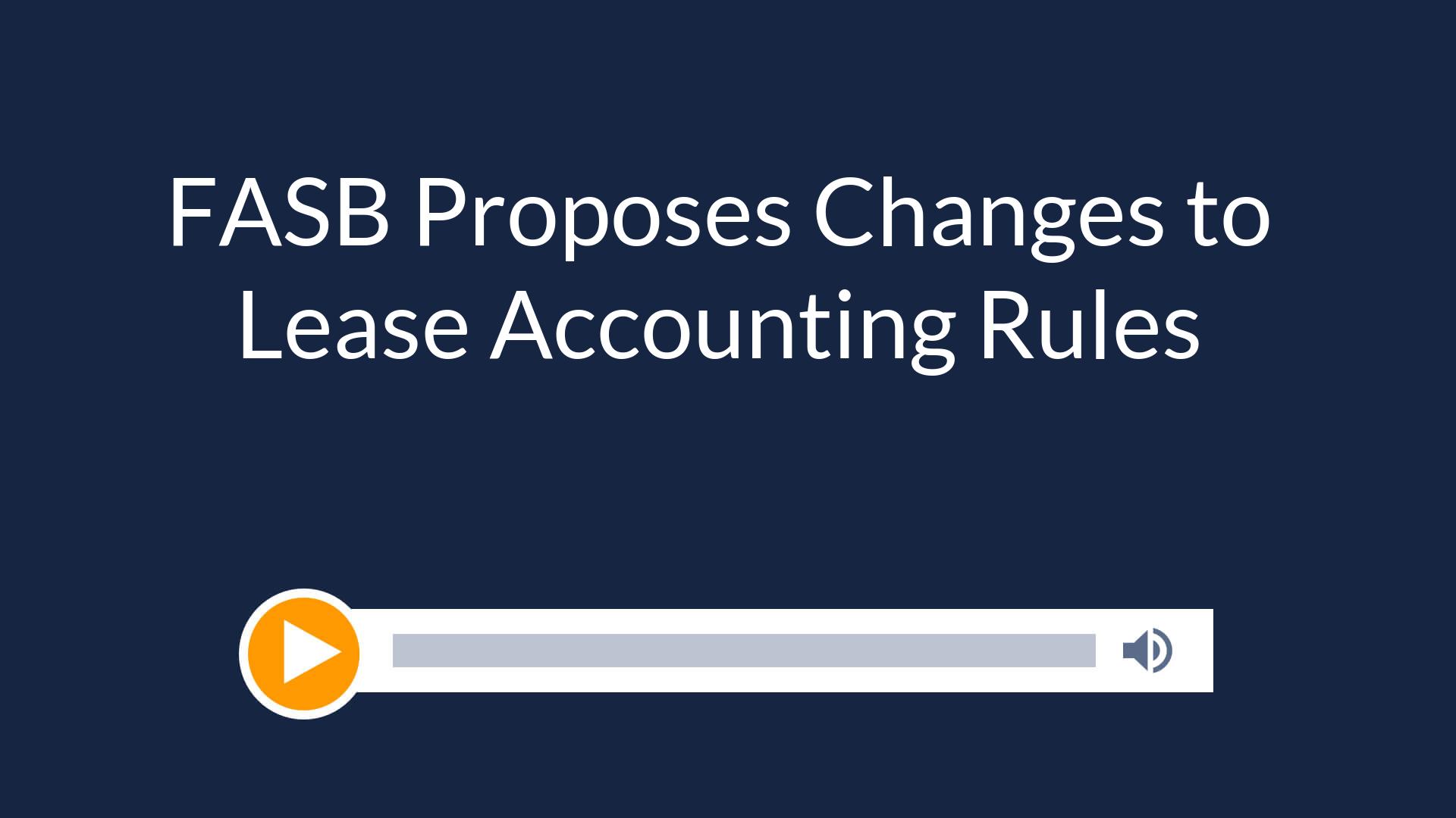FASB Proposes Changes to Lease Accounting Rules