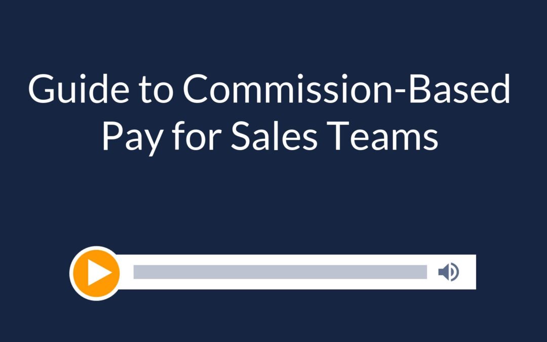 Guide to Commission-Based Pay for Sales Teams