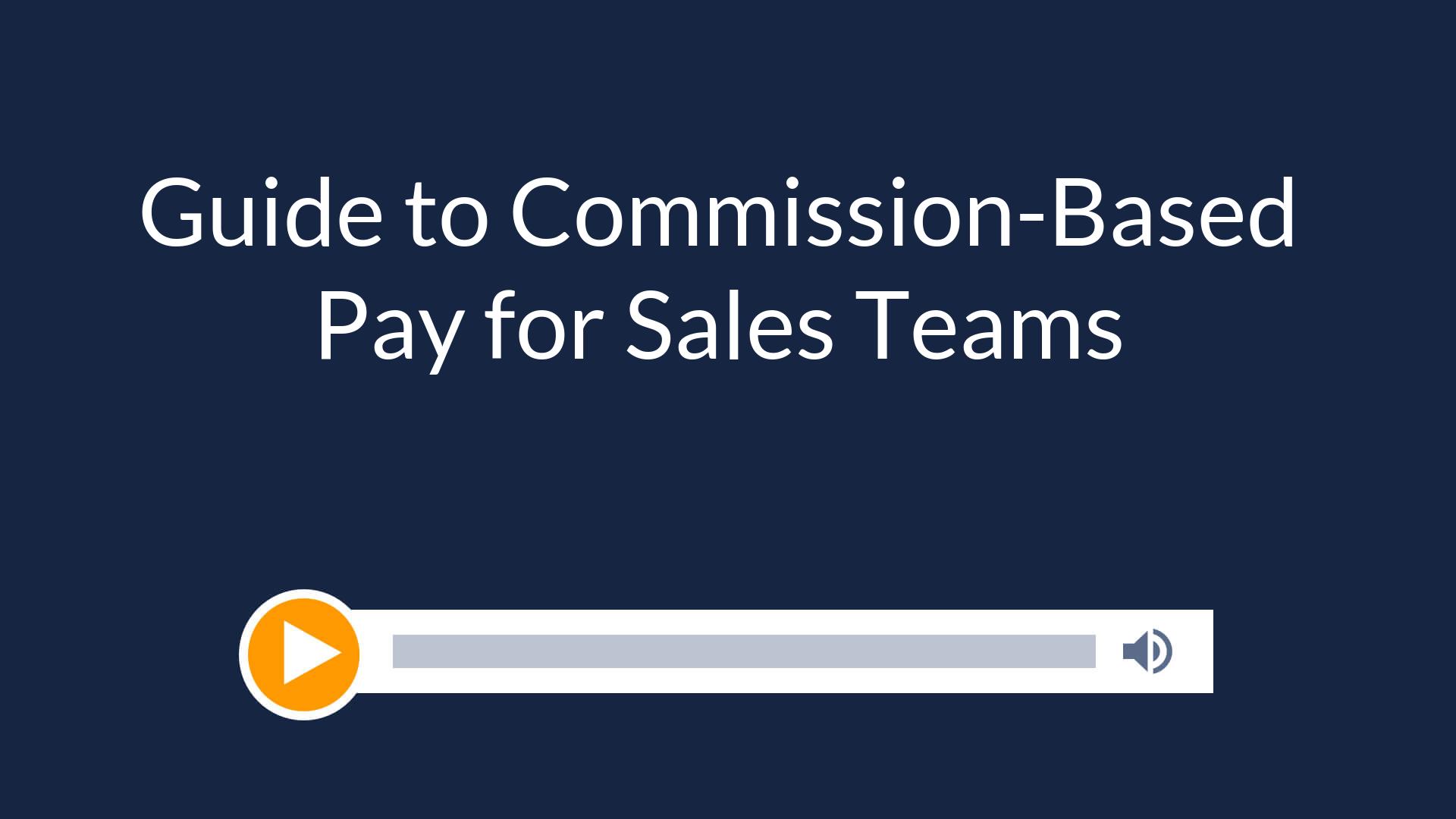 Guide to Commission-Based Pay for Sales Teams