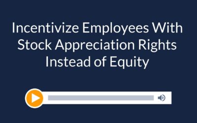 Incentivize Employees With Stock Appreciation Rights Instead of Equity