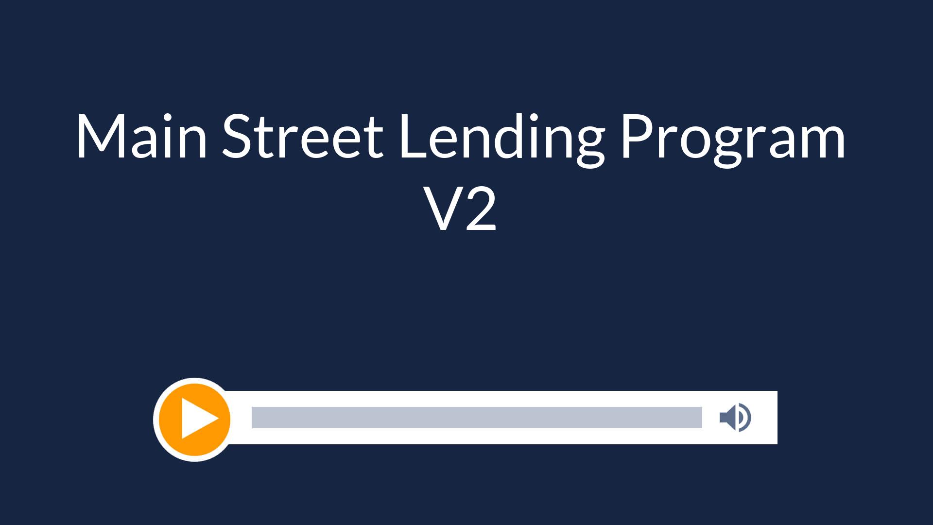 Main Street Lending Program V2