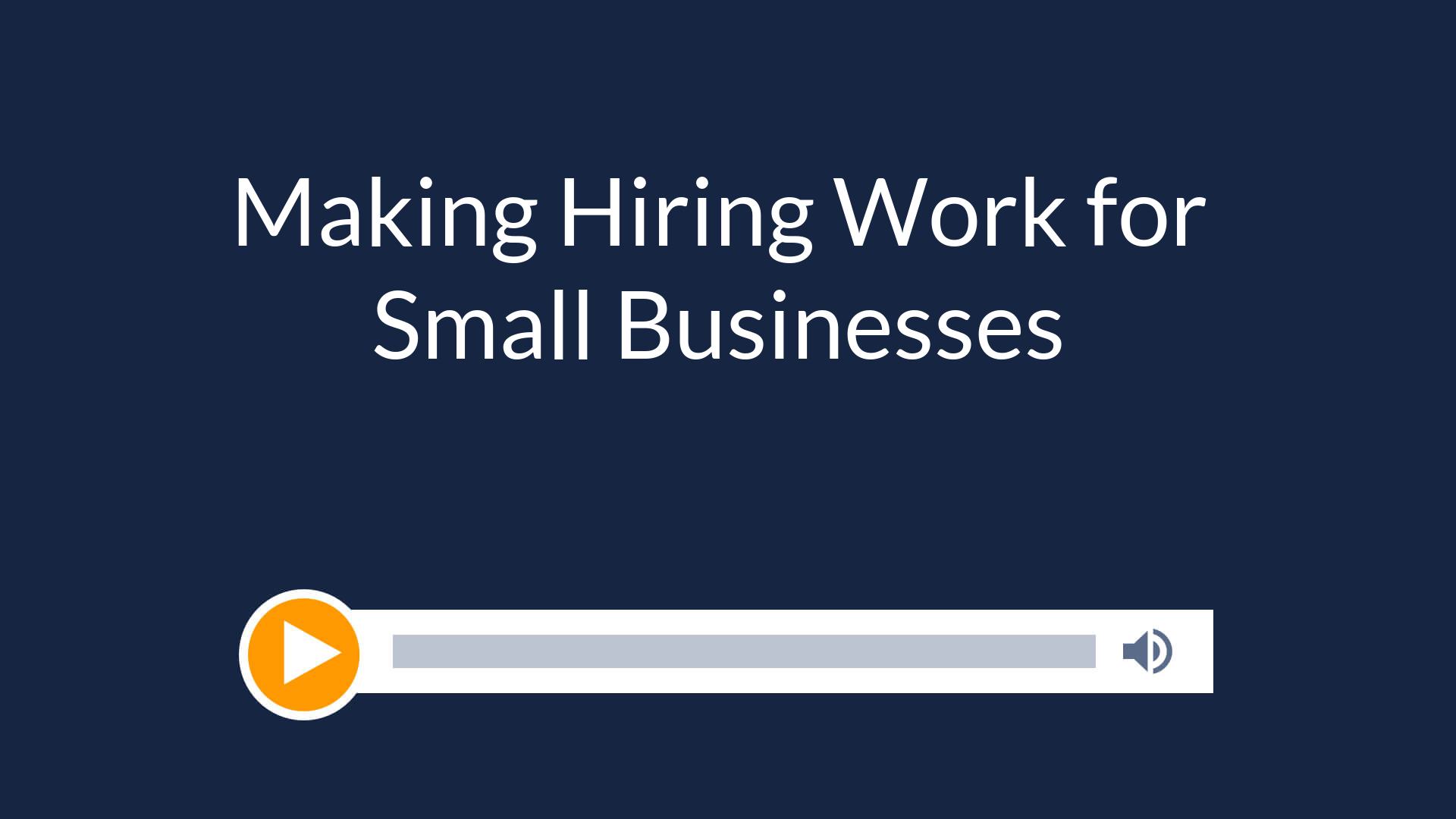 Making Hiring Work for Small Businesses