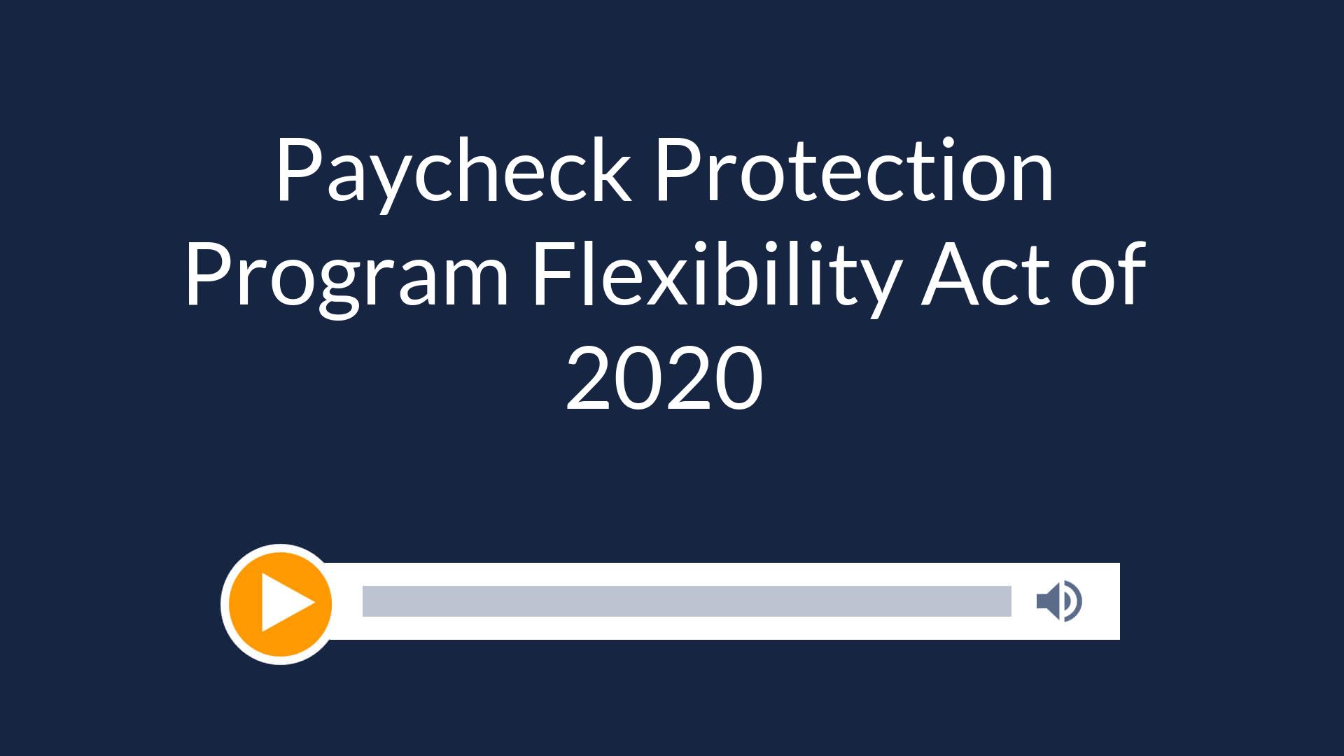 Paycheck Protection Program Flexibility Act of 2020
