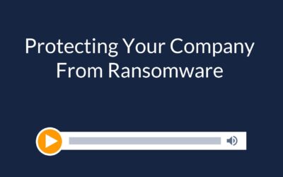 Protecting Your Company From Ransomware