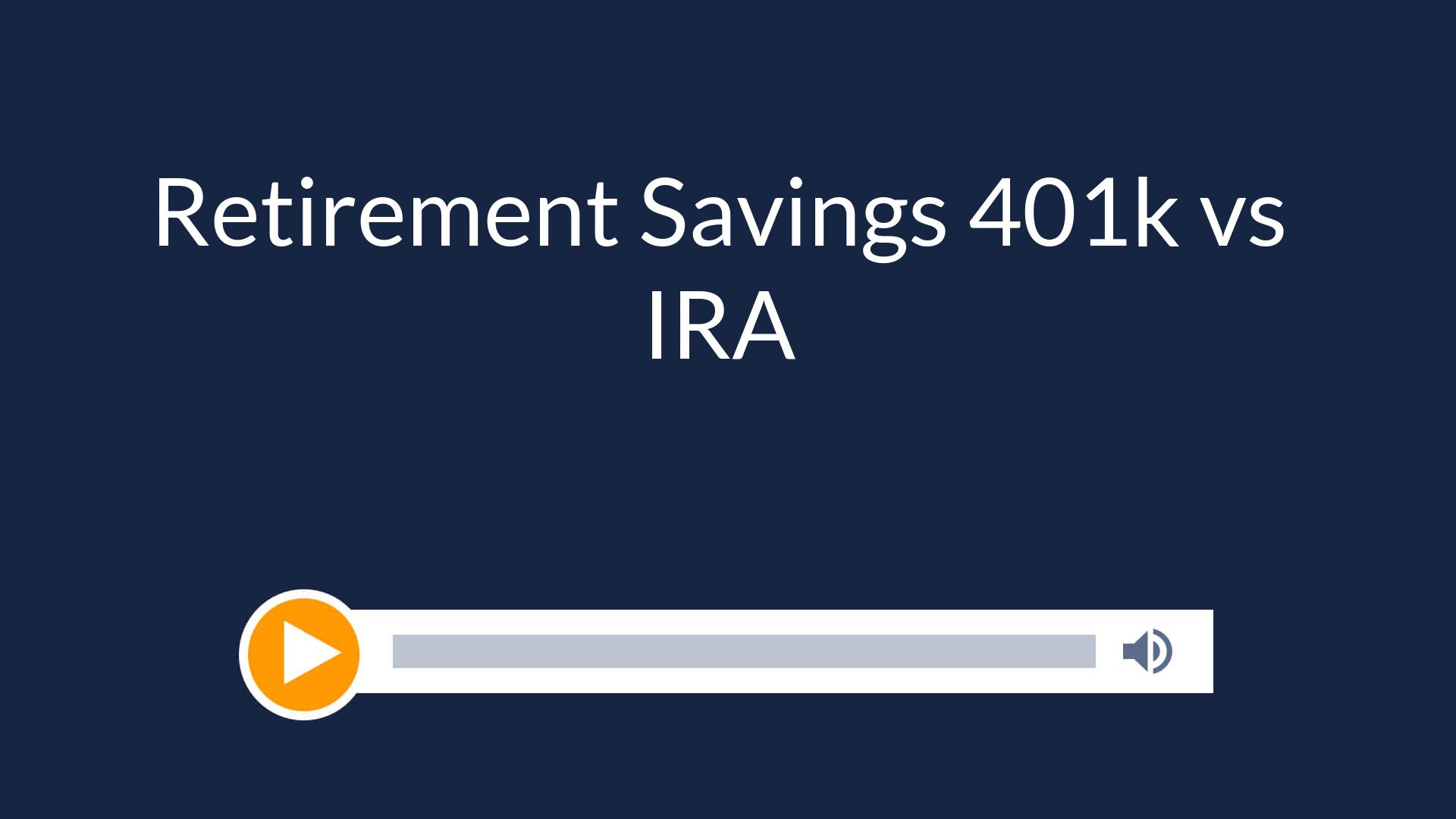 Retirement Savings 401k vs IRA