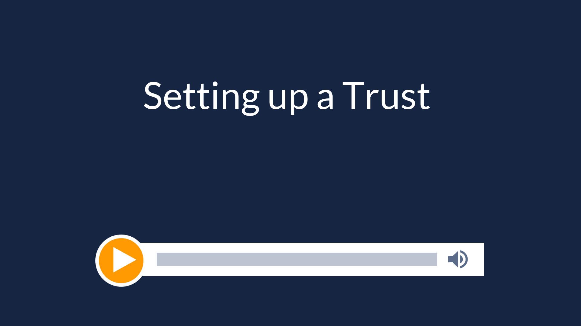 Setting up a Trust