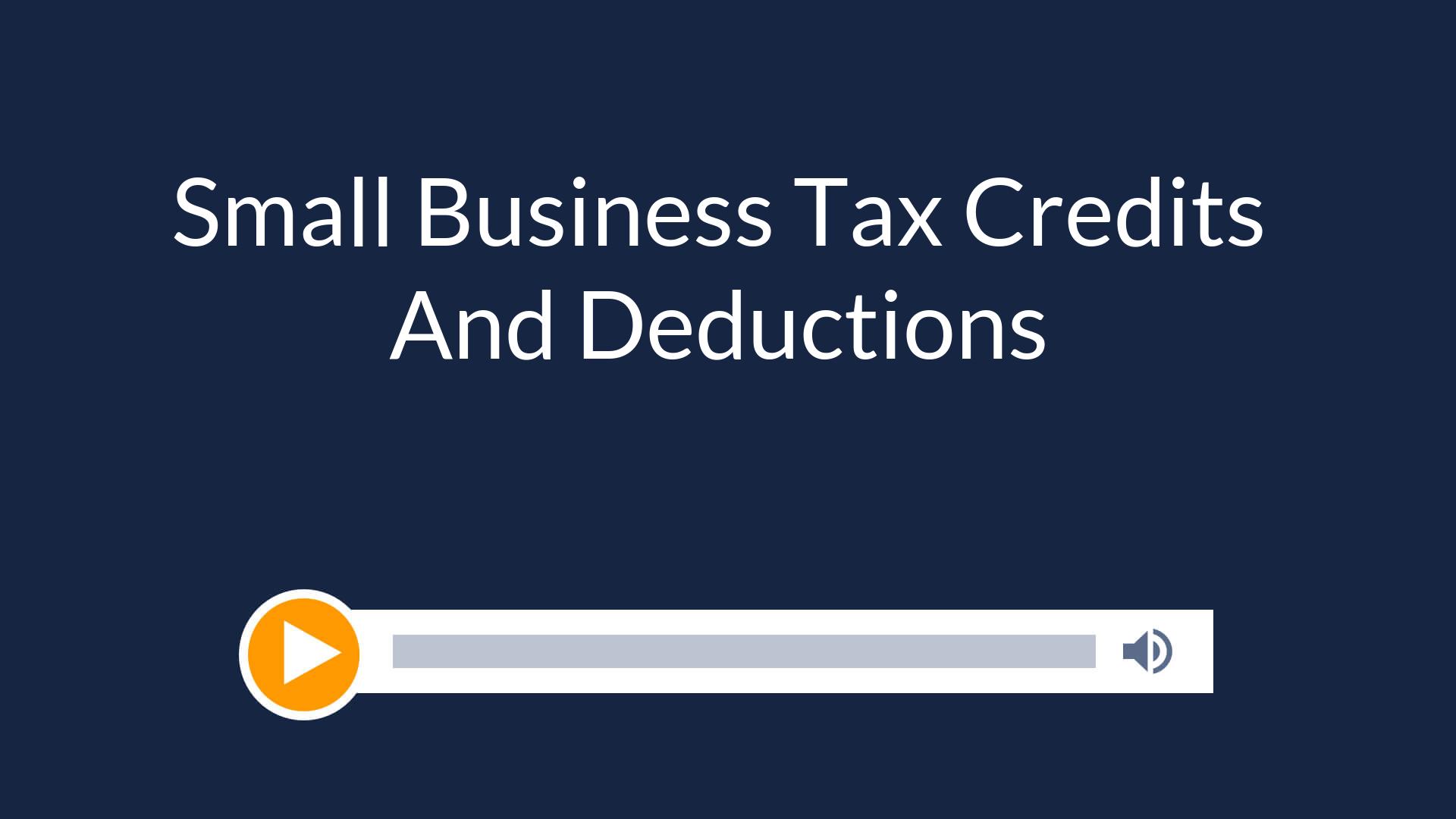Small Business Tax Credits And Deductions