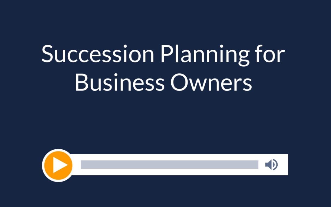 Succession Planning for Business Owners