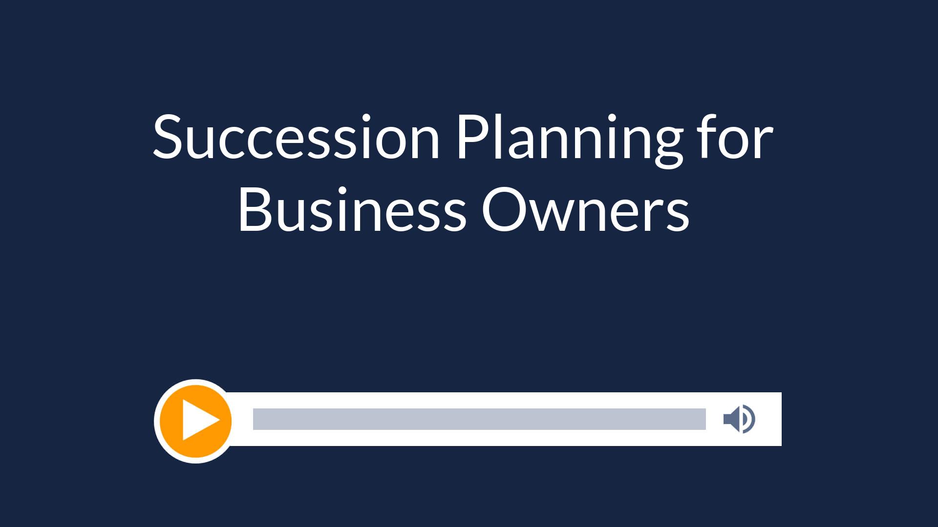 Succession Planning for Business Owners
