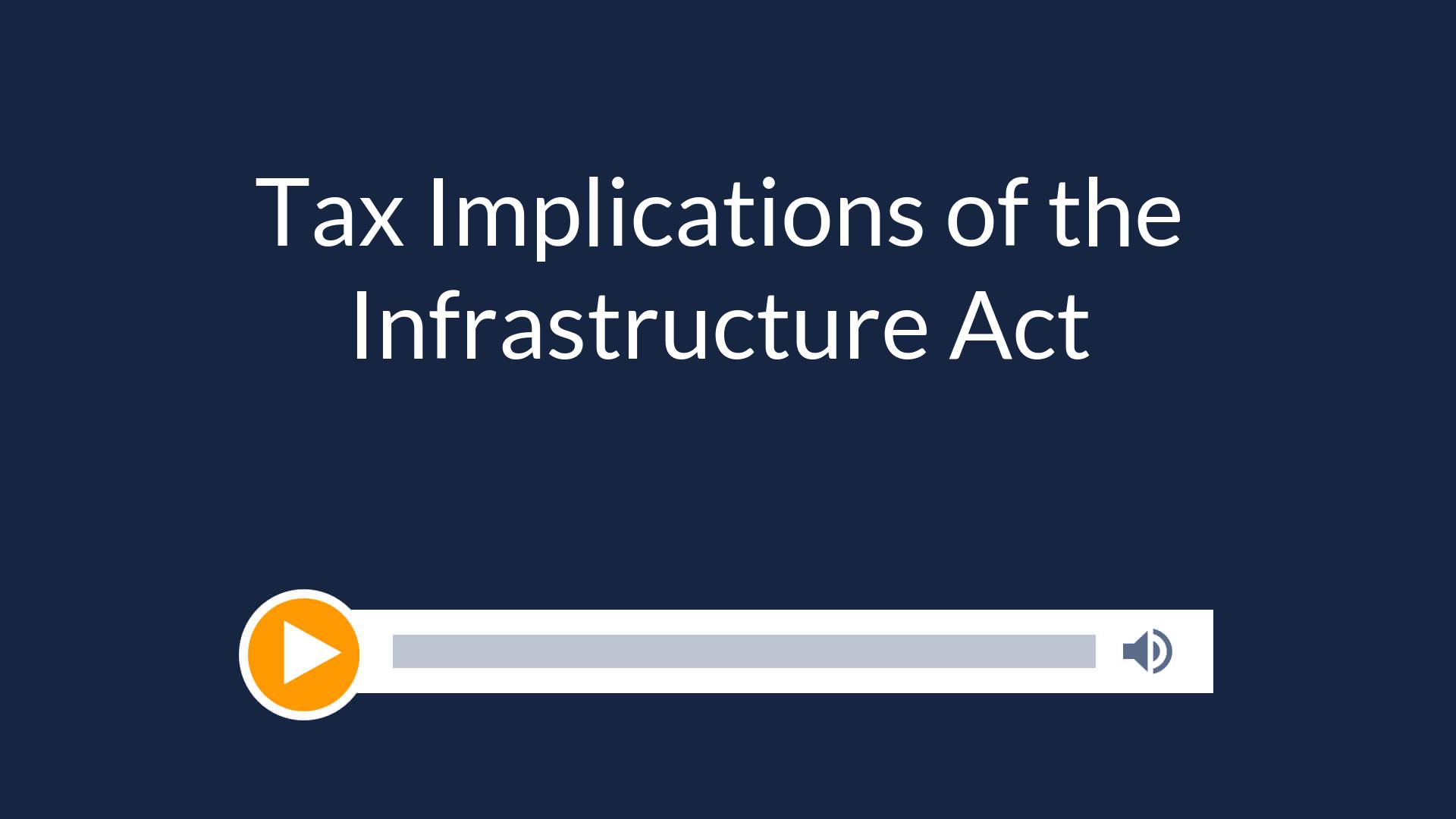 Tax Implications of the Infrastructure Act