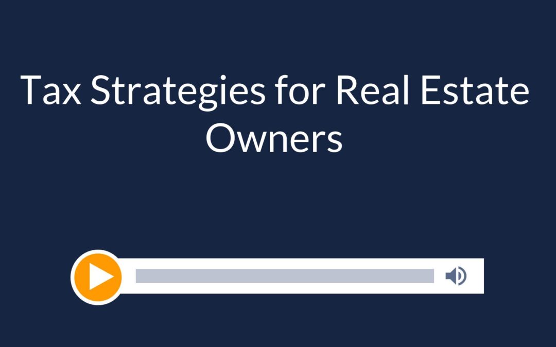 Tax Strategies for Real Estate Owners