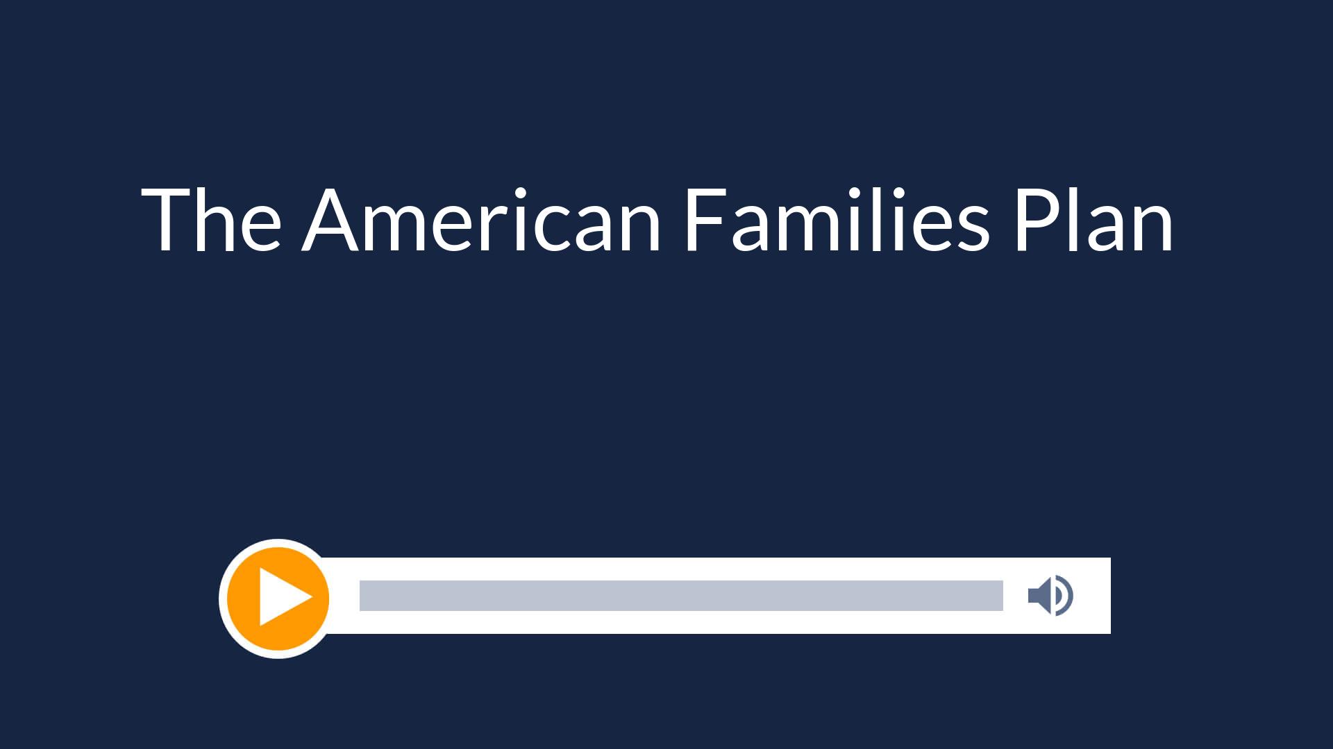 The American Families Plan