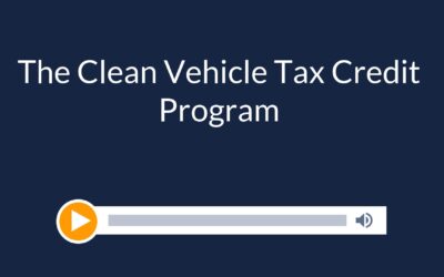 The Clean Vehicle Tax Credit Program