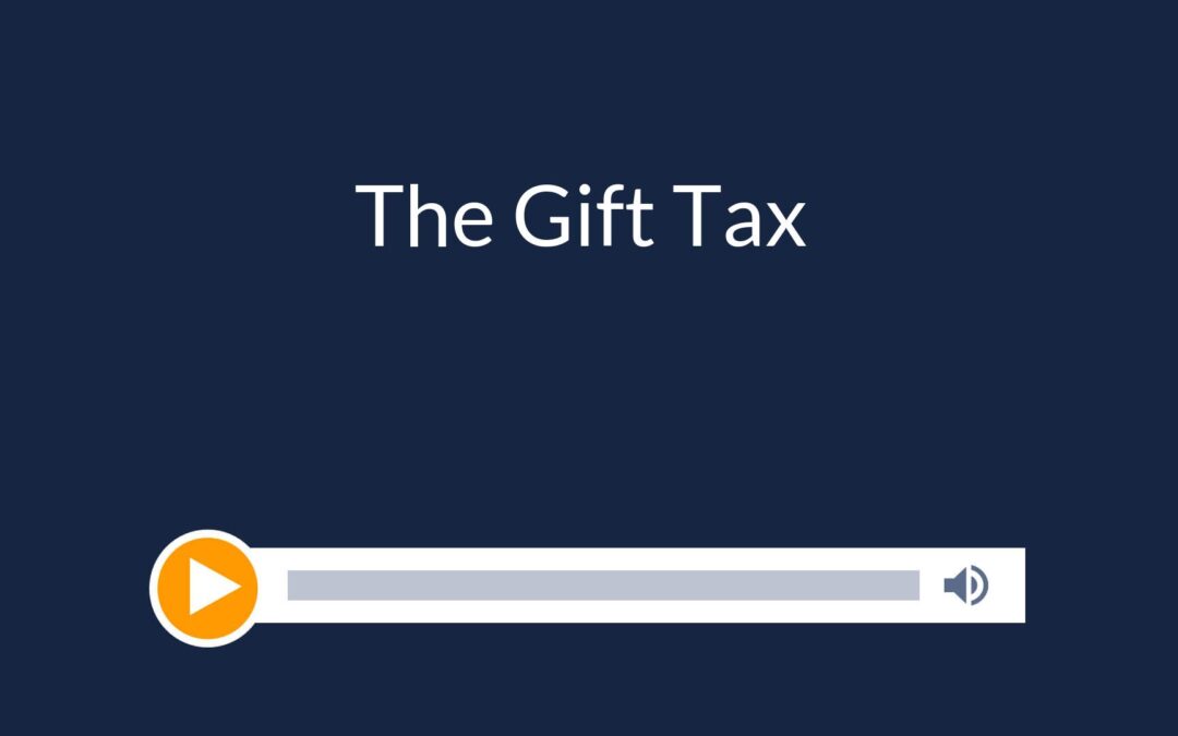 The Gift Tax