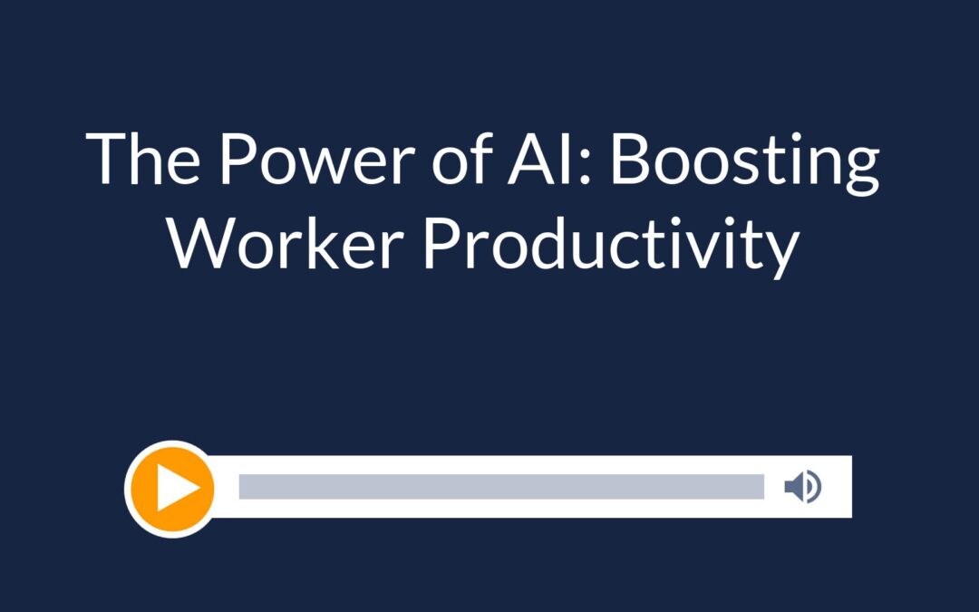 The Power of AI: Boosting Worker Productivity