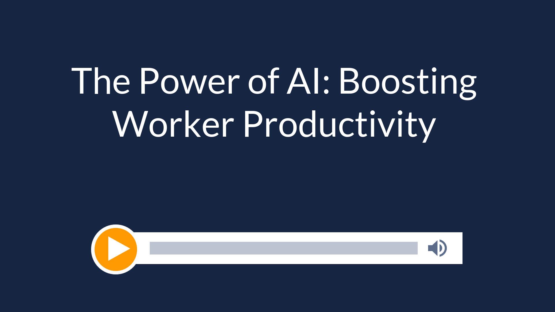 The Power of AI: Boosting Worker Productivity