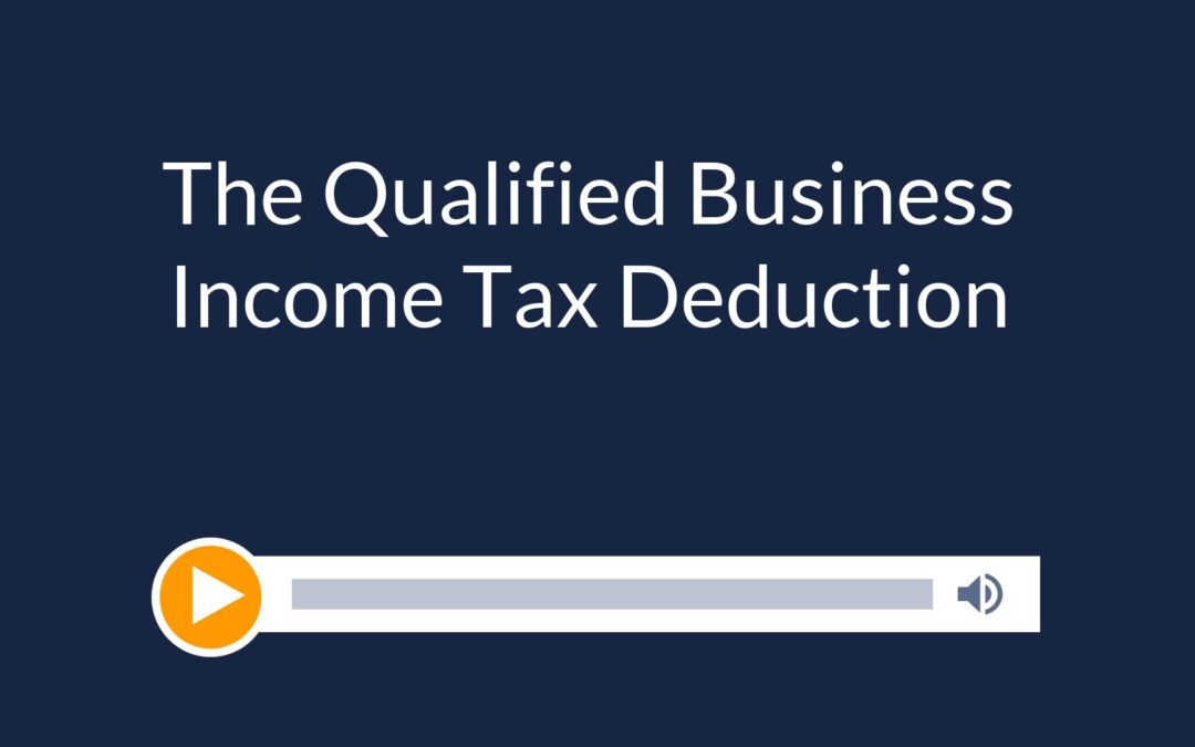 The Qualified Business Income Tax Deduction