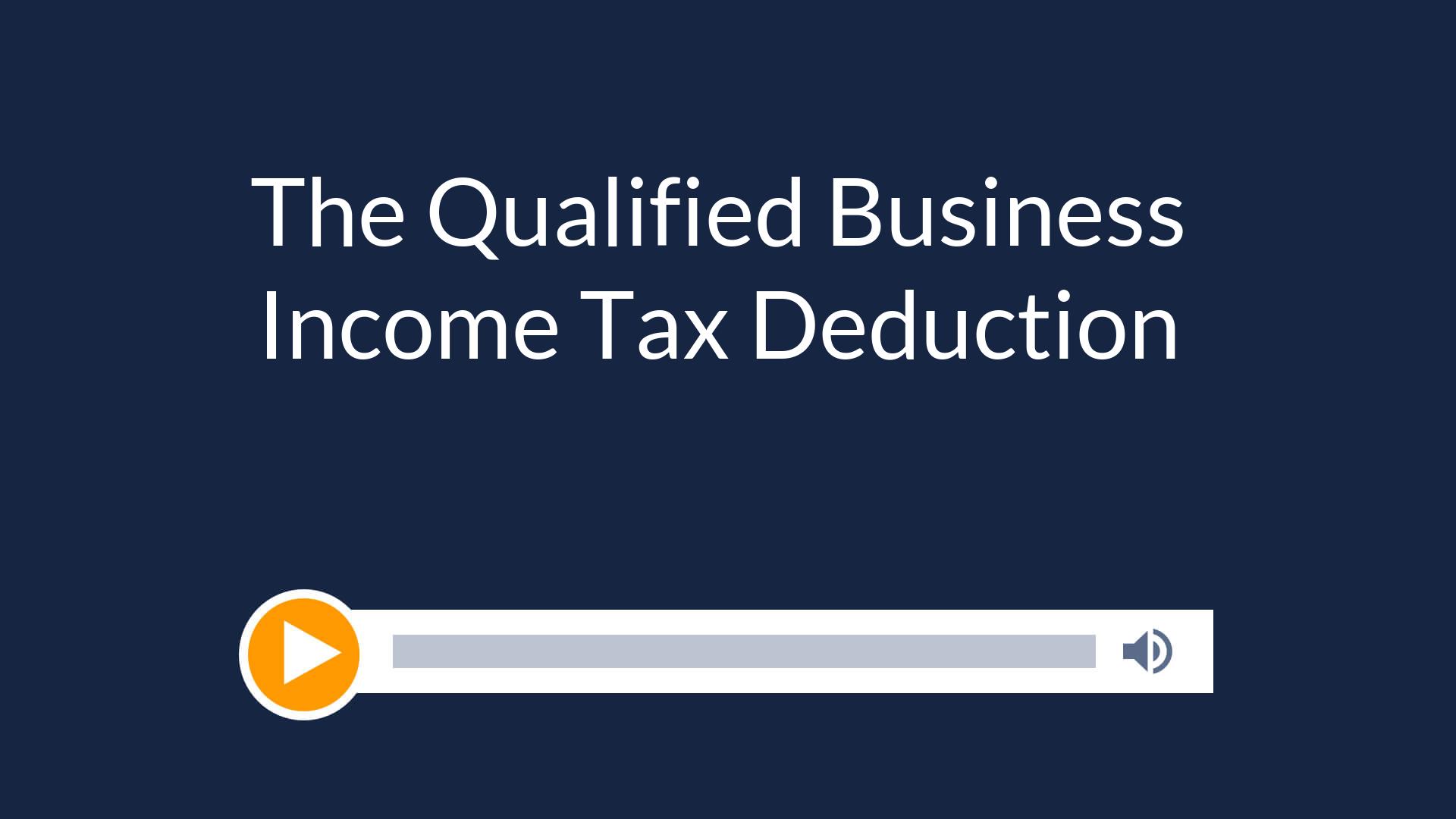 The Qualified Business Income Tax Deduction