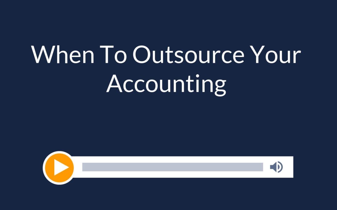 When To Outsource Your Accounting