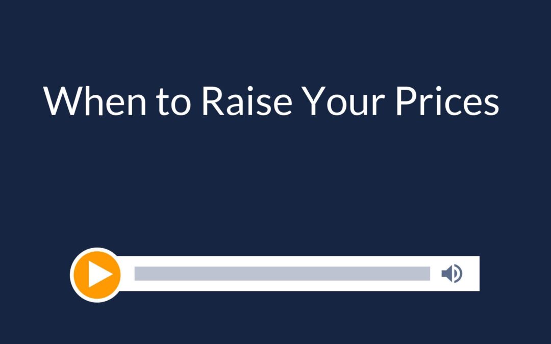 When to Raise Your Prices