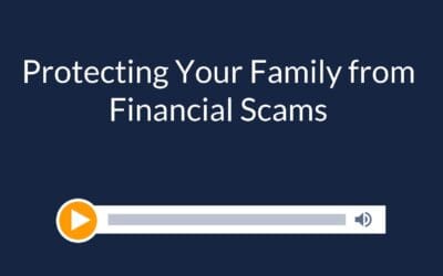 Protecting Your Family from Financial Scams